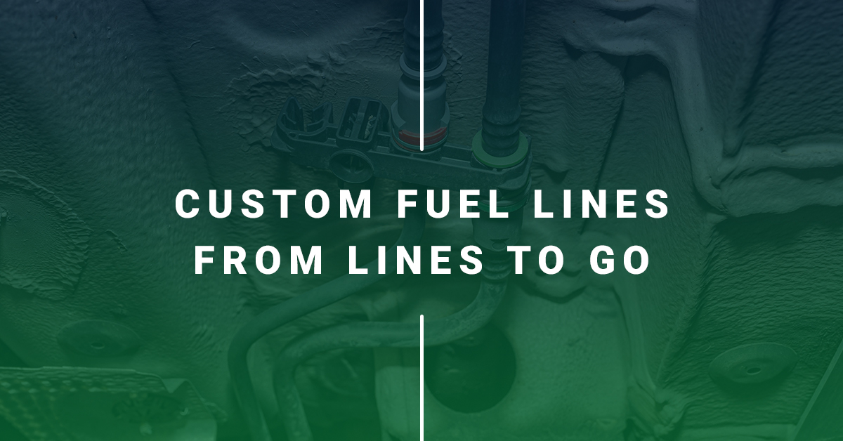 Custom Fuel Lines from Lines To Go